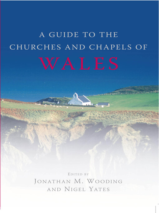 Title details for A Guide to the Churches and Chapels of Wales by Nigel Yates - Available